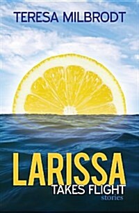 Larissa Takes Flight (Paperback)