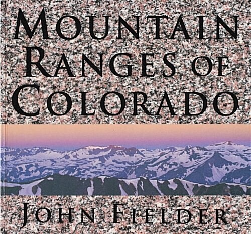 Mountain Ranges of Colorado (Hardcover)