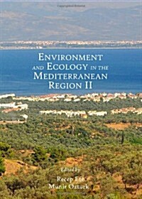 Environment and Ecology in the Mediterranean Region II (Hardcover)