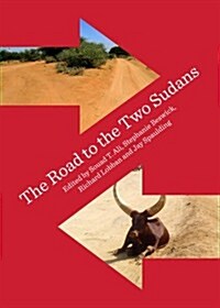 The Road to the Two Sudans (Hardcover)
