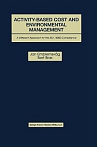 Activity-Based Cost and Environmental Management: A Different Approach to ISO 14000 Compliance (Paperback, Softcover Repri)