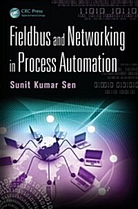 Fieldbus and Networking in Process Automation (Hardcover)