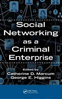 Social Networking as a Criminal Enterprise (Paperback)