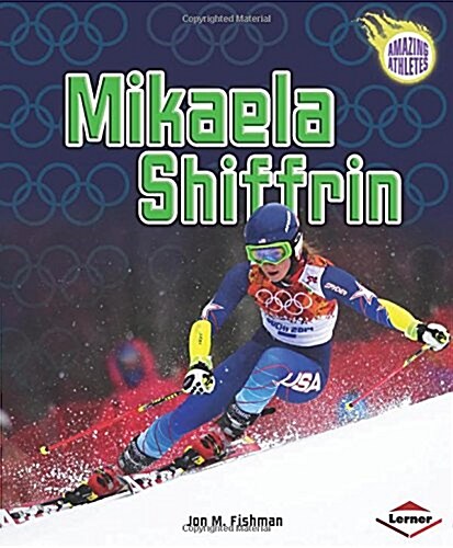 Mikaela Shiffrin (Library Binding)