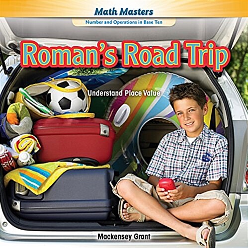 Romans Road Trip: Understand Place Value (Library Binding)