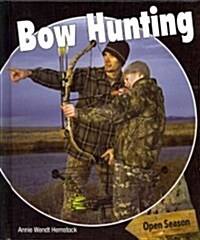 Bow Hunting (Library Binding)