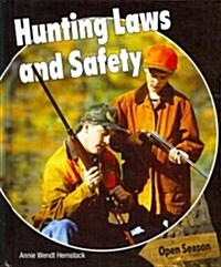 Hunting Laws and Safety (Library Binding)