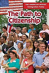 The Path to Citizenship (Library Binding)