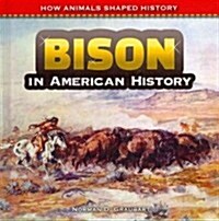 Bison in American History (Library Binding)