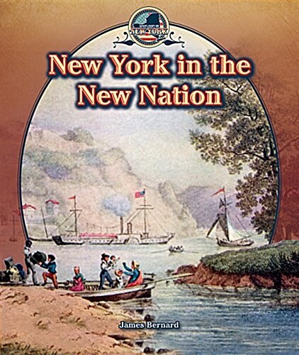 New York in the New Nation (Library Binding)