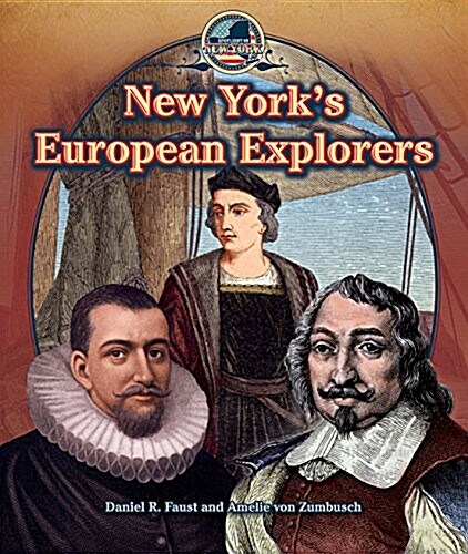 New Yorks European Explorers (Library Binding)