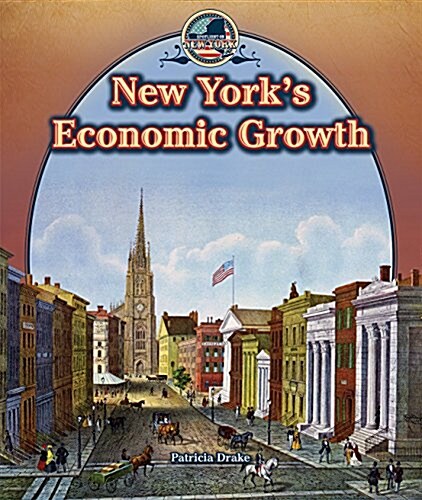 New Yorks Economic Growth (Library Binding)