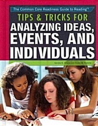 Tips & Tricks for Analyzing Ideas, Events, and Individuals (Library Binding)