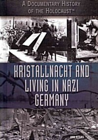 Kristallnacht and Living in Nazi Germany (Library Binding)