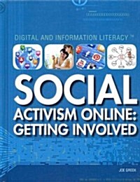 Social Activism Online: Getting Involved (Library Binding)