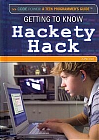 Getting to Know Hackety Hack (Library Binding)