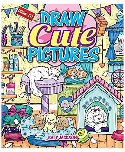 Draw Cute Pictures (Hardcover)