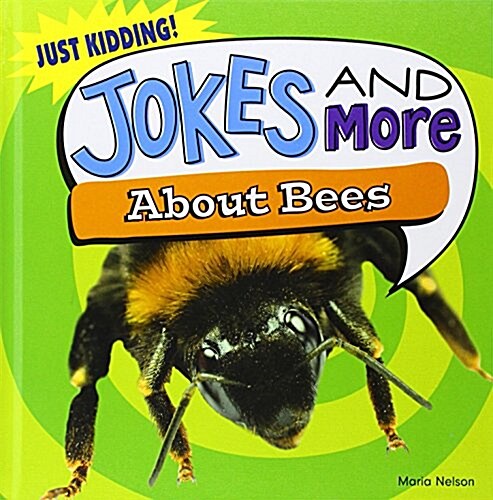 Jokes and More about Bees (Library Binding)