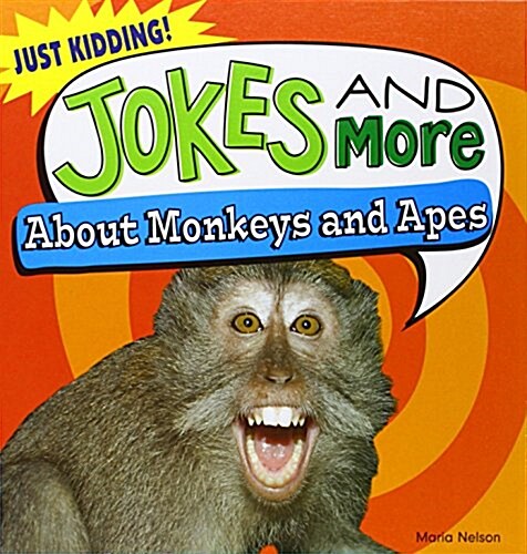 Jokes and More about Monkeys and Apes (Library Binding)
