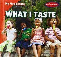 What I Taste (Library Binding)