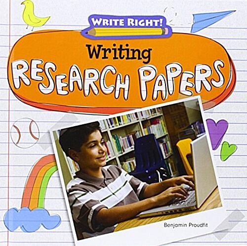 Writing Research Papers (Library Binding)