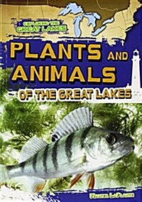 Plants and Animals of the Great Lakes (Paperback)