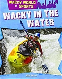 Wacky in the Water (Paperback)