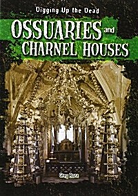 Ossuaries and Charnel Houses (Paperback)