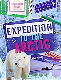 Expedition to the Arctic (Paperback)