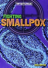 Fighting Smallpox (Paperback)