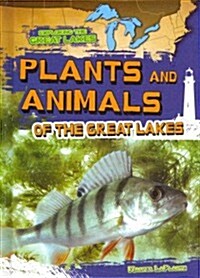 Plants and Animals of the Great Lakes (Library Binding)