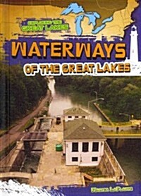 Waterways of the Great Lakes (Library Binding)