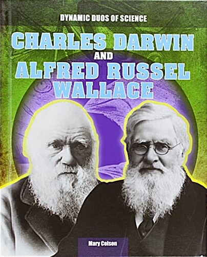 Charles Darwin and Alfred Russel Wallace (Library Binding)