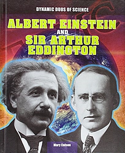 Albert Einstein and Sir Arthur Eddington (Library Binding)