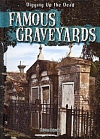 Famous Graveyards (Library Binding)