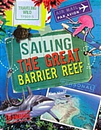 Sailing the Great Barrier Reef (Library Binding)