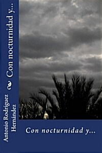 Con Nocturnidad Y... (Paperback)