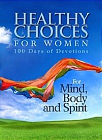 Healthy Choices for Women (Paperback)