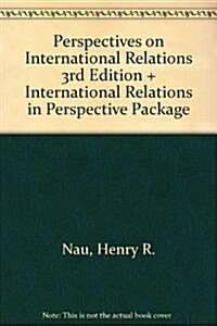 Perspectives on International Relations, 3rd Edition and Internationalrelations in Perspectie Package (Other, 3, Revised)