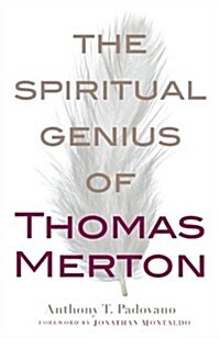 Spiritual Genius of Thomas Merton (Paperback)