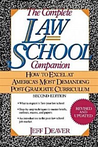 The Complete Law School Companion: How to Excel at Americas Most Demanding Post-Graduate Curriculum (Hardcover, 2)