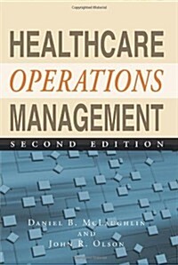 Healthcare Operations Management (Hardcover, 2, Revised)