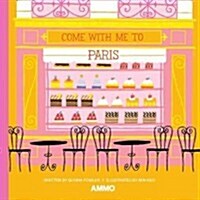 Come With Me to Paris (Hardcover)