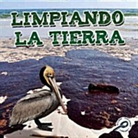 Limpiando La Tierra: Cleaning Up the Earth = Cleaning Up the Earth (Paperback)