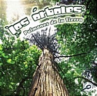 Los 햞boles: Pulmones de la Tierra: Trees: Earths Lungs = Trees (Paperback)