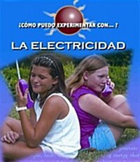 La Electricidad: Electricity (Paperback)