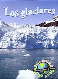 Los Glaciares: Glaciers (Paperback)
