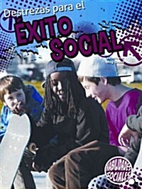 Destrezas Para El ?ito Social: Skills for Social Success (Paperback)