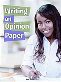 Writing an Opinion Paper (Library Binding)