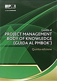 Guida Al Project Management Body of Knowledge (Guida Al Pmbok(r))-Quinta Edizio [A Guide to the Project Management Body of Knowledge (Pmbok(r) Guide)- (Paperback, 5, Fifth Edition)